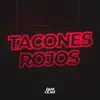 Dani Cejas & DJ Roma Oficial - Tacones Rojos (Remix) - Single